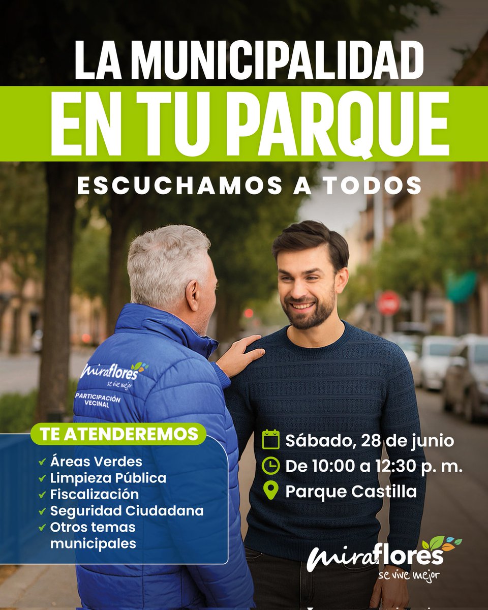 Muni de Miraflores (@munimiraflores) on Twitter photo 🏞️ La Municipalidad en tu parque 🗣️✨
En Miraflores, queremos escucharte. Ven este sábado 28 de junio al Parque Castilla desde las 10:00 a.m. y conversemos. ¡Queremos estar más cerca de ti!
Recuerda que atenderemos tus consultas sobre:
🌿 Áreas verdes
🧹 Limpieza pública
🚓 🏞️ La Municipalidad en tu parque 🗣️✨
En Miraflores, queremos escucharte. Ven este sábado 28 de junio al Parque Castilla desde las 10:00 a.m. y conversemos. ¡Queremos estar más cerca de ti!
Recuerda que atenderemos tus consultas sobre:
🌿 Áreas verdes
🧹 Limpieza pública
🚓