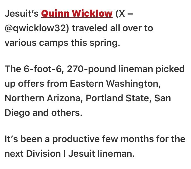 qwicklow32's tweet image. Blessed to be named all-camp offensive team by @AndrewNemec ! Really appreciate the write-up on @PrepRedzoneOR. Can’t wait for the upcoming season with my guys!
@JordanJ_ @jhspdxfootball @B12PFootball @OAPLC @CoachRich74