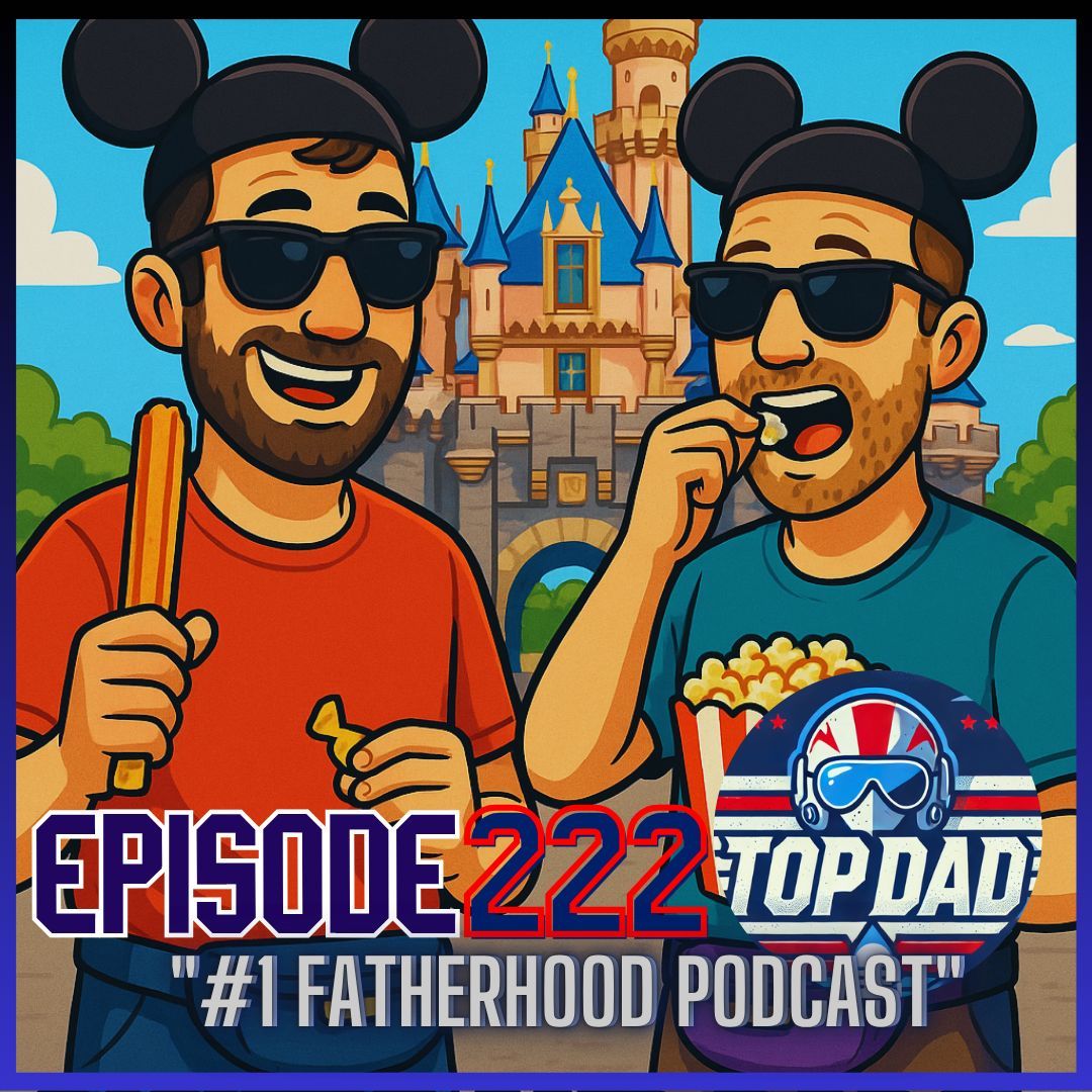 Dads, Disney, and Butterscotch?! 🏰🎢 Episode 222 drops with churros, beard tips, and fanny pack wisdom. #TopDadPodcast #DisneylandDads #BeardGoals #DadSnacks #ButterscotchIsBack