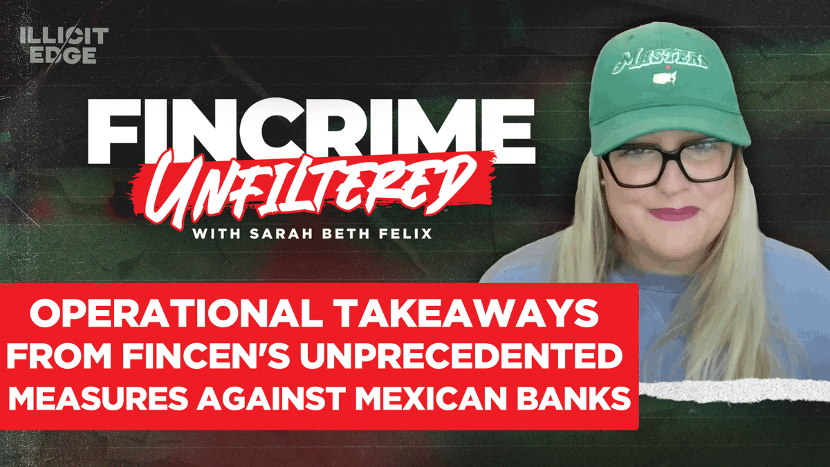 illicitedge's tweet image. Operational Takeaways From FinCen's Unprecedented Measures Against Mexican Banks | FinCrime Unfiltered
The Latest Episode of FinCrime Unfiltered is available NOW!
Proudly Supported by @unit21inc
#FinCEN #AML #Compliance #Banking #Mexico #FinancialRegulations #MoneyLaundering…