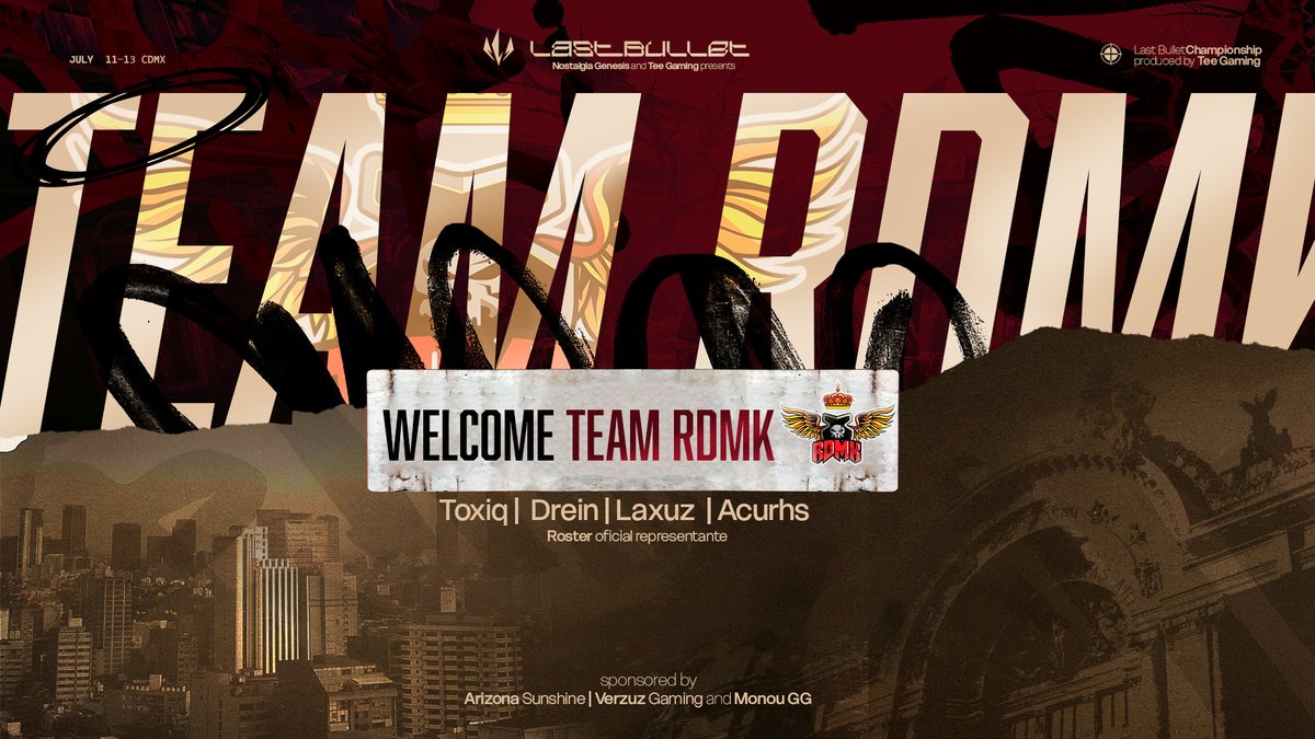 BIENVENIDOS
Queremos dar la bienvenida a <a href="/TeamRDMK/">Team RDMK</a>  como Organización que participará en nuestro evento presencial Last Bullet: Championship 

Se harán presentes este 11 a 13 de Julio en <a href="/Monougg/">Monou</a>

Presentado por:
<a href="/TeeGamingOrg/">Tee Gaming</a>
<a href="/NostalgiaGnesis/">𝐍𝐨𝐬𝐭𝐚𝐥𝐠𝐢𝐚</a>

Patrocinadores:
<a href="/AZs_Org/">AZs</a>
<a href="/Monougg/">Monou</a>