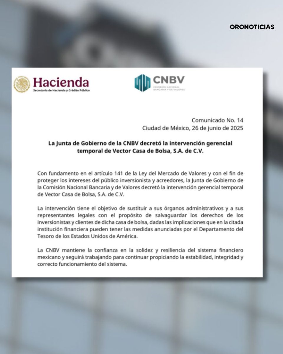 #ÚLTIMAHORA 🚨 La Comisión Nacional Bancaria y de Valores (CNBV), por medio de su junta de Gobierno decretó la intervención gerencial temporal de #Vector Casa de Bolsa, horas después de hacer lo propio con #CIBanco e #Intercam, las otras instituciones que fueron sancionadas por