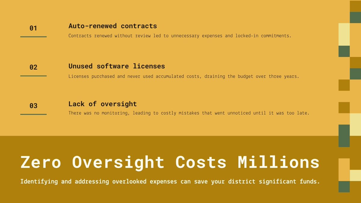 One district lost over $1M because of auto-renewed contracts they forgot to cancel. How many are hiding in your budget? Make the changes now so your school district does not have to make difficult choices or get taken over by a state agency. You choice... we can help.