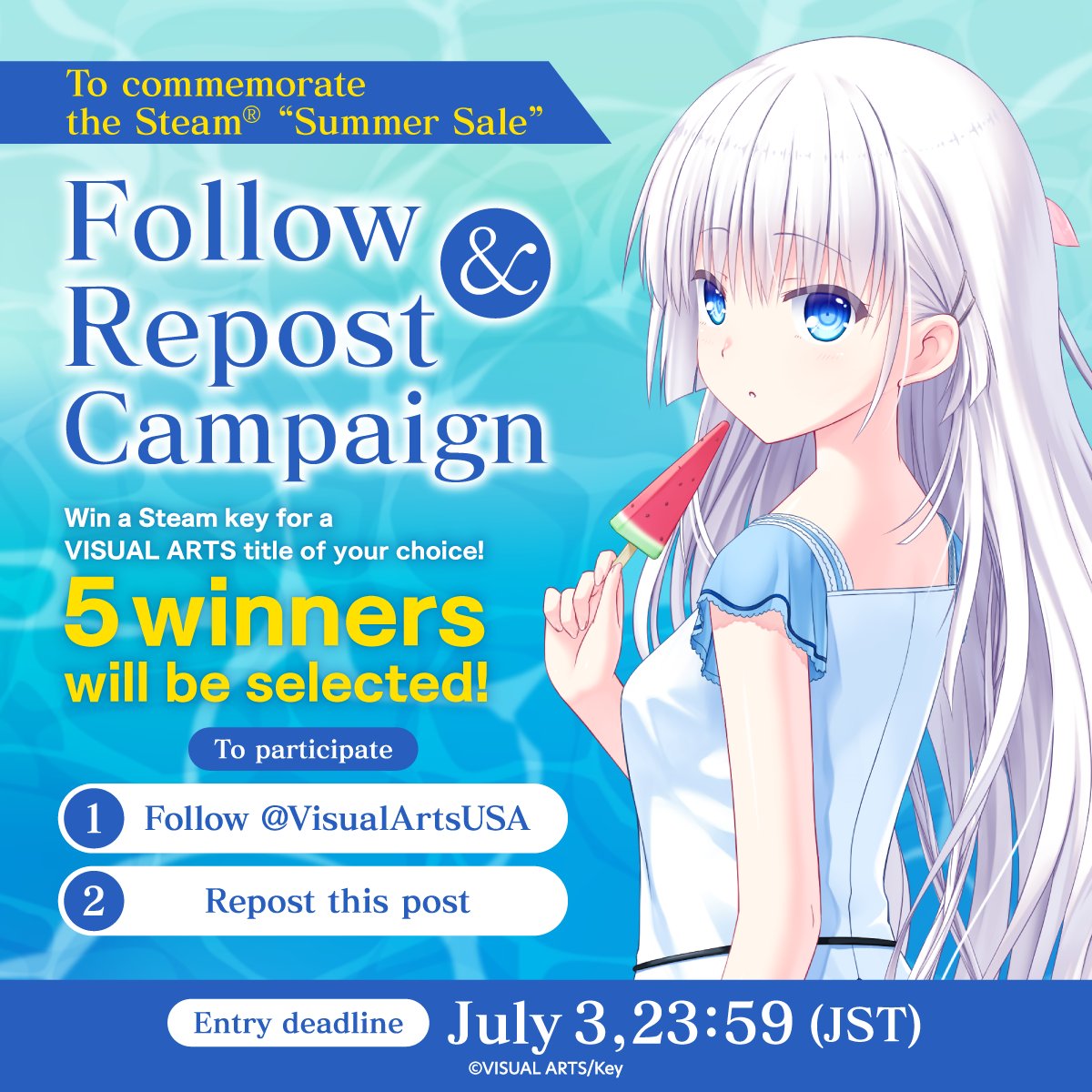 VISUAL ARTS Co.,Ltd. (@visualartsusa) on Twitter photo Summer Sale on Steam
\Follow & Repost Campaign/
Win a Steam key for a VISUAL ARTS title of your choice!
5 Winners will be selected
🎁To participate:
- Follow <a href="/VisualArtsUSA/">VISUAL ARTS Co.,Ltd.</a>
- Repost this post
※Entry deadline: July 3 23:59 (JST)
Steam Page:
store.steampowered.com/developer/visu… Summer Sale on Steam
\Follow & Repost Campaign/
Win a Steam key for a VISUAL ARTS title of your choice!
5 Winners will be selected
🎁To participate:
- Follow <a href="/VisualArtsUSA/">VISUAL ARTS Co.,Ltd.</a>
- Repost this post
※Entry deadline: July 3 23:59 (JST)
Steam Page:
store.steampowered.com/developer/visu…