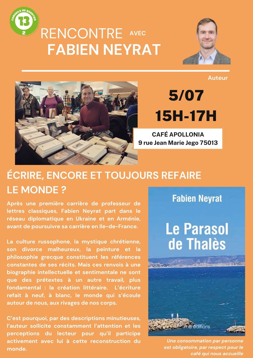 📚 Dernière escale culturelle avant la pause estivale ! Nous vous invitons à une rencontre littéraire exceptionnelle avec Fabien Neyrat, écrivain et diplomate, le samedi 5 juillet à 15h au café Apollonia, 9 rue Jean-Marie Jégo #Paris13 Venez nombreux #culture