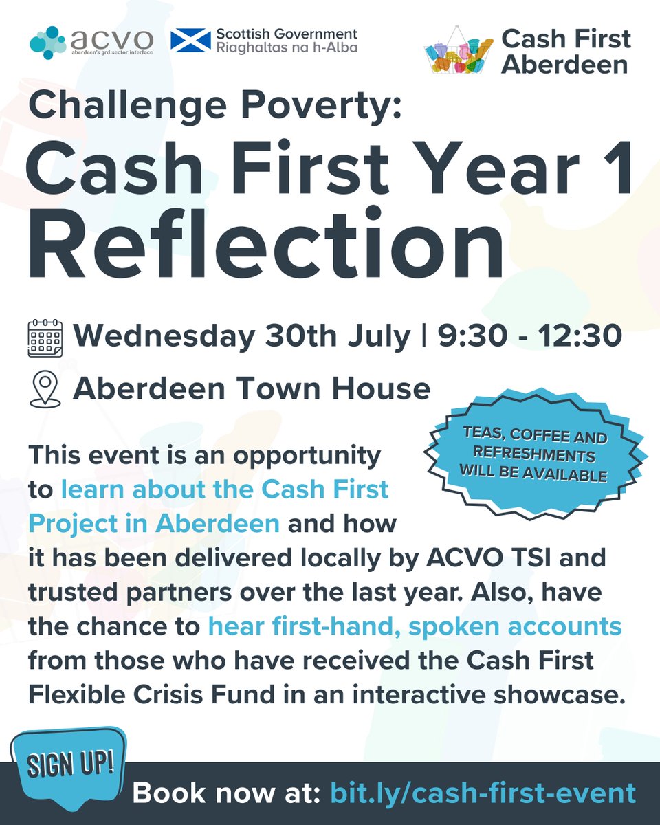 CFINEAberdeen's tweet image. Challenge Poverty: Cash First Year 1 Reflection Event
Join CFINE, ACVO and trusted partners from the Cash First Network to learn about the Cash First Project.
🗓️ Wednesday 30th July
⏰9:30am - 12:30pm
📍 Aberdeen Town House
Tickets are FREE bit.ly/cash-first-eve…
#CashFirst