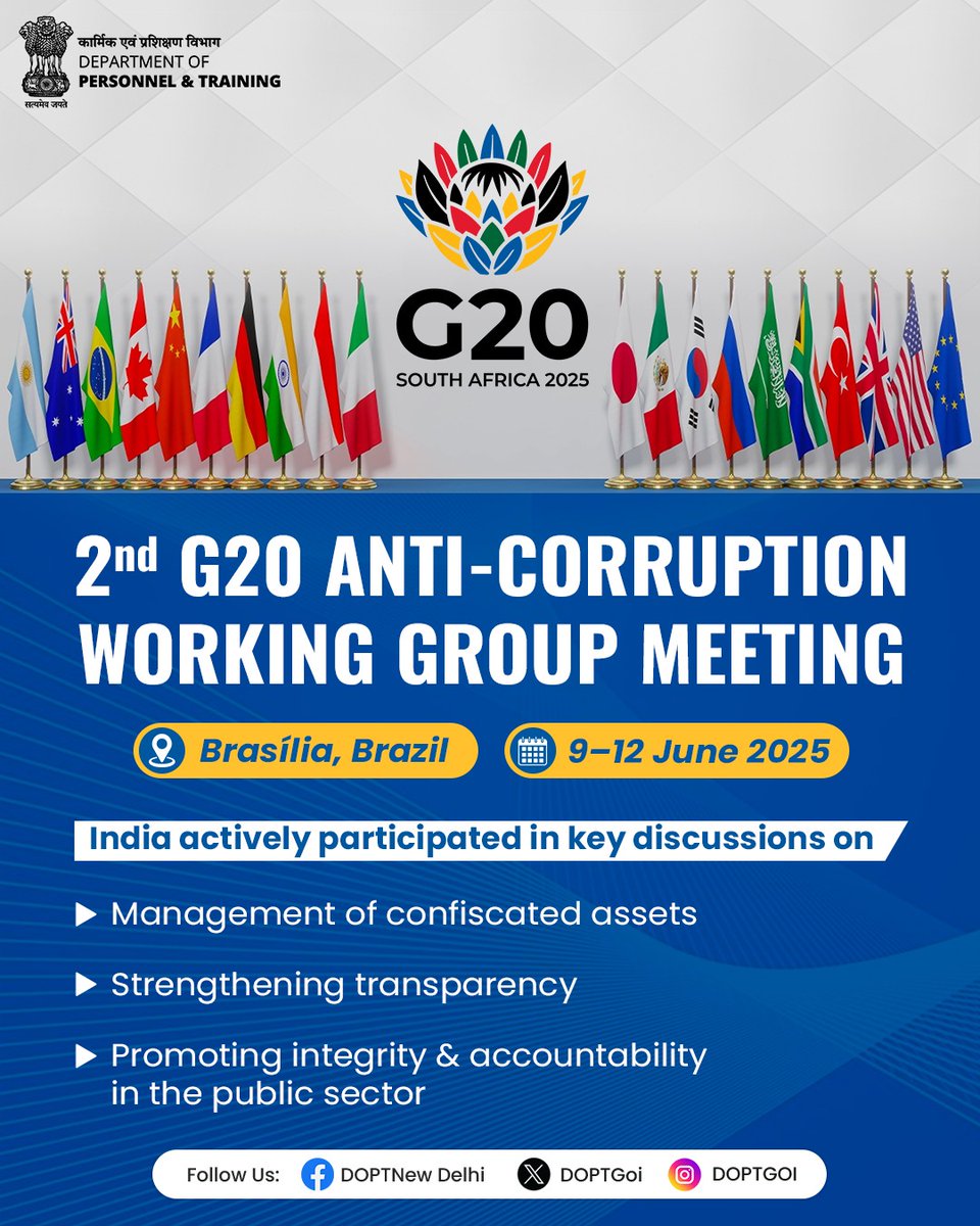 DoPTGoI's tweet photo. India actively participated at the 2nd #G20 Anti-Corruption Working Group Meeting held from 09 – 12th June 2025 in Brasília, Brazil — contributing to key discussions on managing confiscated assets and advancing transparency, integrity and accountability in the public sector. https://t.co/MqDPqZO6Nj