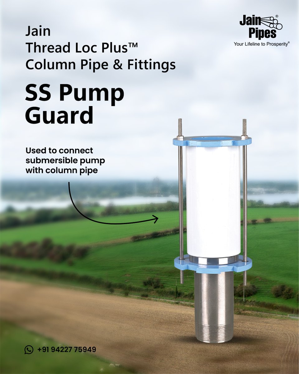 🔒💧 Jain Thread Loc Plus &amp; Column Pipes  -
SS Pump Guard – Power That Flows Deep!

Give your borewell the strength it deserves with Jain’s SS Pump Guard – the ultimate shield between your submersible pump and column pipe. 💪🌊

Built tough for zero leaks, zero breakdowns, and
