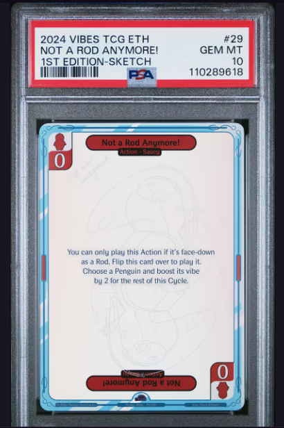This  <a href="/pudgypenguins/">Pudgy Penguins</a>   <a href="/vibes_tcg/">Vibes TCG</a>   rod sketch graded in a psa 10 is still for sale. As of right now its the only rod sketch to be graded a psa 10 a 1/1. and could  be the only rare sketch psa 10 in the market afaik price is not actual price leave offers

magiceden.io/item-details/B…