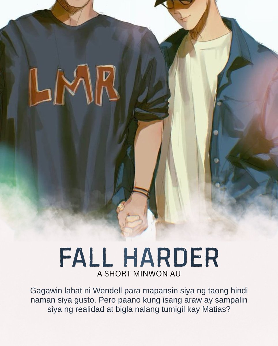 victoriousMJ's tweet photo. FALL HARDER 
A short #minwon | #AU #raileywrites 

Gagawin lahat ni Wendell (Ww) para mapansin siya ng taong hindi naman siya gusto. Pero paano kung isang araw ay sampalin siya ng realidad at bigla nalang tumigil kay Matias (Mg)? https://t.co/I60ZHAR3ct