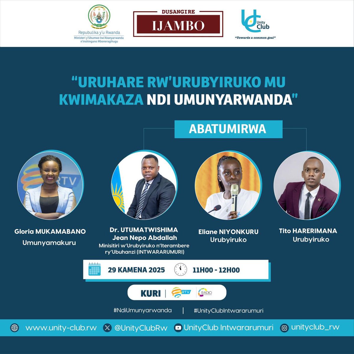 Unity Club (@unityclubrw) on Twitter photo 🚨 MURARARITSWE 🚨
Kuzakurikirana ikiganiro #DusangireIjambo kizaba kuri iki Cyumweru, tariki ya 29 Kamena 2025, gifite insanganyamatsiko igira iti:
“Uruhare rw’urubyiruko mu Kwimakaza Ndi Umunyarwanda”
📍 Kuri: <a href="/rbarwanda/">Rwanda Broadcasting Agency (RBA)</a> na <a href="/Radiorwanda_RBA/">RADIO RWANDA</a>
🕚 Isaha: Saa 11:00 - 12:00 za 🚨 MURARARITSWE 🚨
Kuzakurikirana ikiganiro #DusangireIjambo kizaba kuri iki Cyumweru, tariki ya 29 Kamena 2025, gifite insanganyamatsiko igira iti:
“Uruhare rw’urubyiruko mu Kwimakaza Ndi Umunyarwanda”
📍 Kuri: <a href="/rbarwanda/">Rwanda Broadcasting Agency (RBA)</a> na <a href="/Radiorwanda_RBA/">RADIO RWANDA</a>
🕚 Isaha: Saa 11:00 - 12:00 za