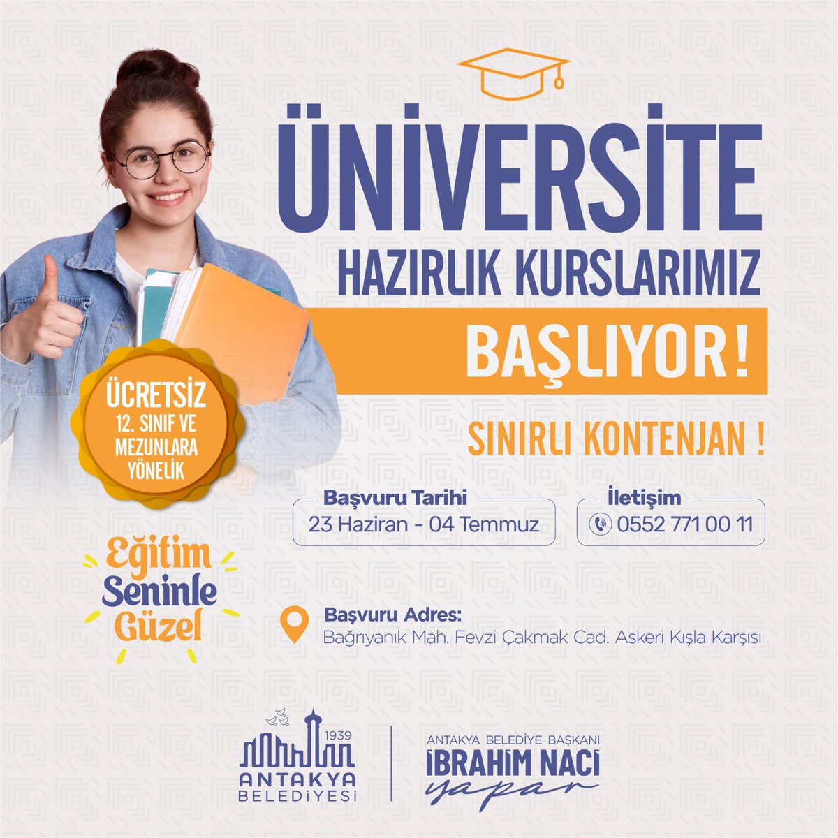 🎓 Üniversite Hazırlık Kurslarımız Başlıyor!
📚 12. sınıf öğrencileri ve mezunlara özel hazırlanan kurslarımız ücretsizdir ve kontenjanlar sınırlıdır.
📅 Başvuru: 23 Haziran – 04 Temmuz
📲0552 771 00 11

#YazSeninleGüzel #EğitimSeninleGüzel