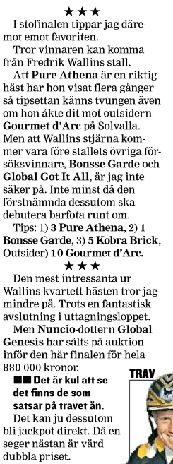 Tarzan är skicklig han på att få in "sina" hästar i kolumnen, trots att de inte är aktuella i hans E3-tips.