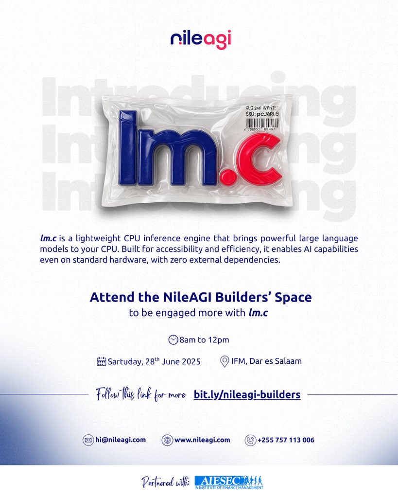 Be part of <a href="/NileAGI/">NileAGI</a>  Builders’ Space this 28th June 2025 at the Institute of Finance Management as we explore #Lm.c — a CPU-first inference engine built for performance and openness. 

Learn more here: lnkd.in/exYZkYSm

Register now and build with the community! 

 #LmDotC