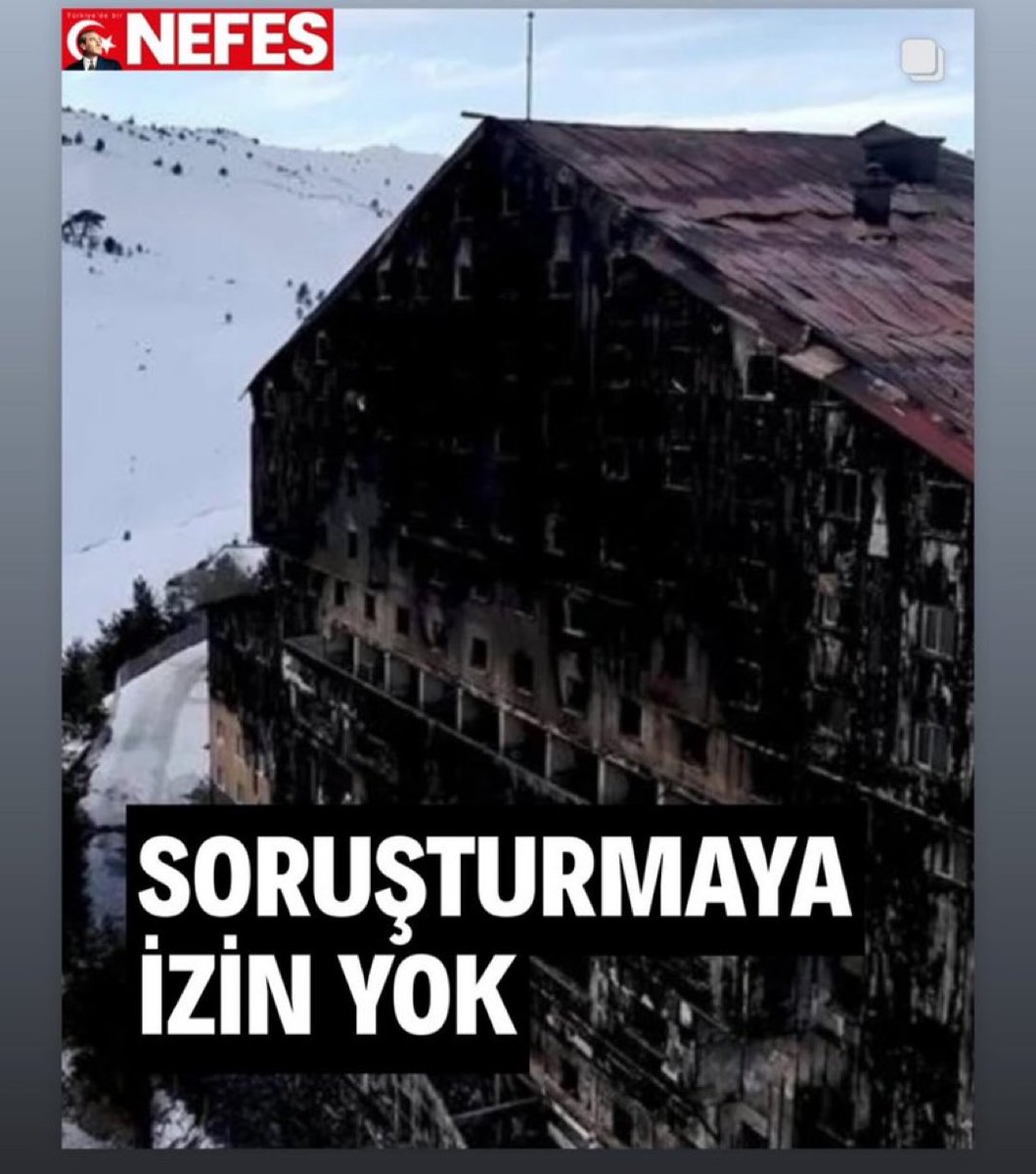 Hukuk devletinde 78 kişinin öldüğü
(36sı çocuk) kartalkaya yangınında soruşturmaya izin yok.!!!