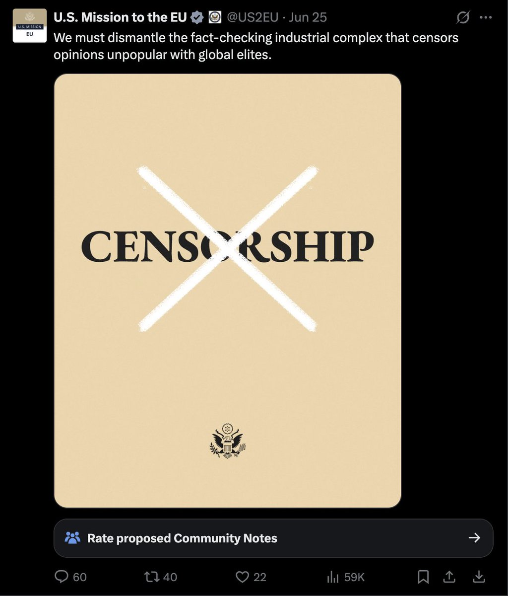 BenDoBrown's tweet image. These tweets by the US mission to the EU just show the alternate reality they're in when calling to "dismantle" fact-checking. It shows a lack of consideration of the vulnerable and at-risk communities that suffer real harms from fake narratives, disinformation and hatespeech.