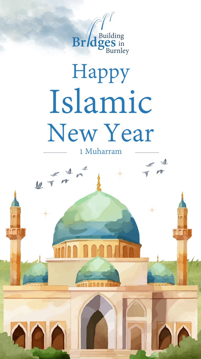 B_B_Burnley's tweet image. 🌙 Islamic New Year – 1 Muharram
Today marks the beginning of the new year in the Islamic calendar. A time for reflection, renewal, and setting intentions.
Warm wishes to all observing Muharram.
#IslamicNewYear #1Muharram #Hijri1447 #BuildingBridgesBurnley #Interfaith