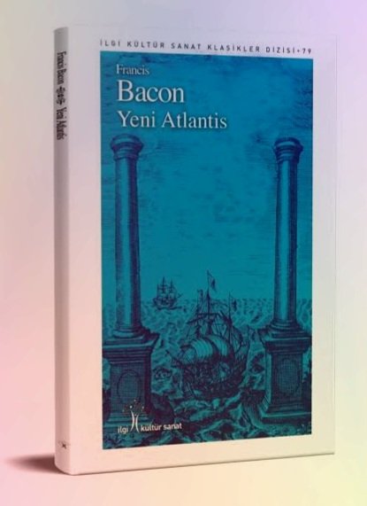 Platon'un 'Devlet'i, Thomas More'un 'Ütopya'sı, Campanella'nın 'Güneş Ülkesi' eserlerinin yanında Yeni Atlantis de klasikleşmiş bir ütopya olarak kabul edilir. Bacon için ideal toplum bilimin peşinden gitmelidir ve toplumun refah seviyesi ancak bilimle artırılabilir.