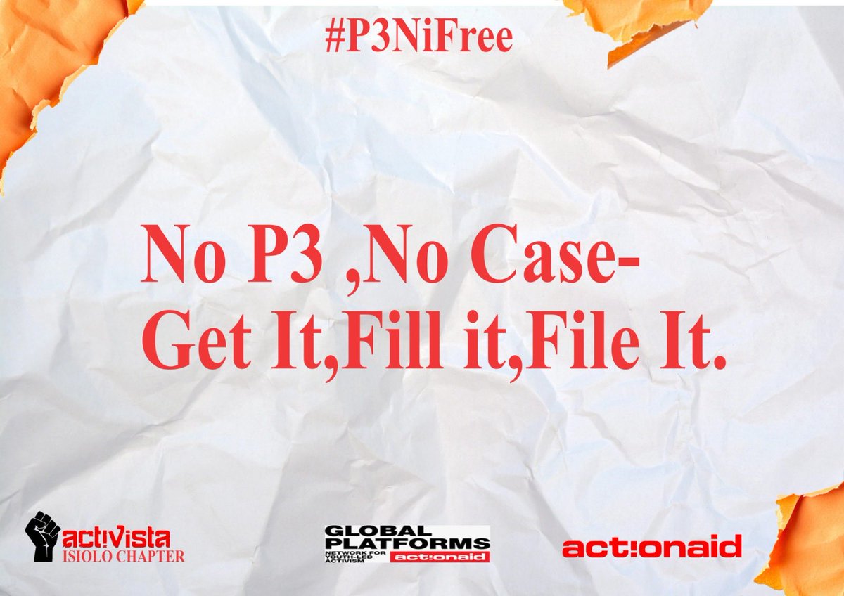 You can't prosecute assault in Kenya without a P3 Form. It documents your injuries and supports your case. Report early. Demand action. #P3NiFree ⁦<a href="/ActivistaIsiolo/">Activista Isiolo Chapter</a>⁩