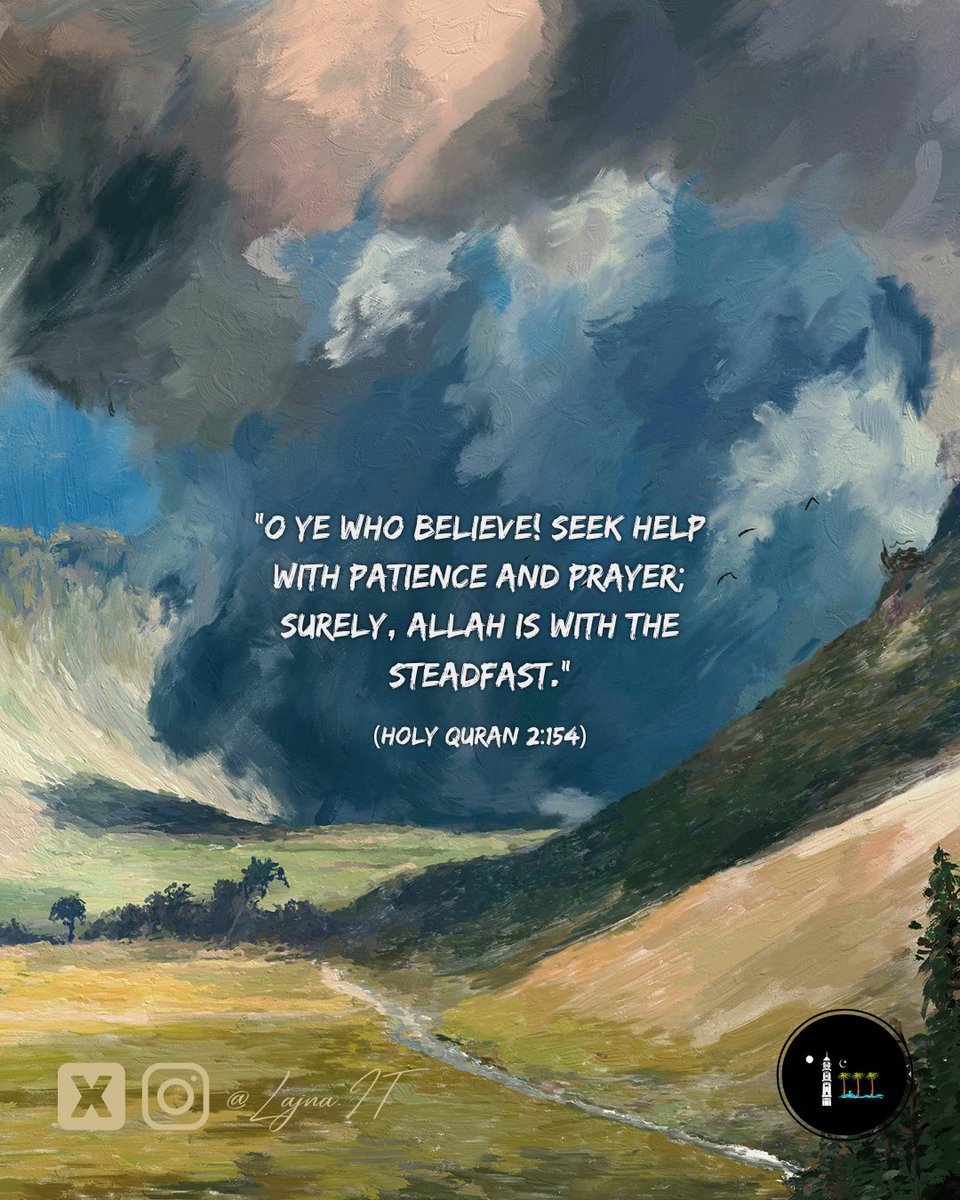 LajnaIT's tweet photo. "O VOI CHE CREDETE, CERCATE AIUTO-CON LA PAZIENZA E LA PREGHIERA; DI CERTO, ALLAH È CON COLORO CHE PERSEVERANO."
"O YE WHO BELIEVE! SEEK HELP WITH PATIENCE AND PRAYER; SURELY, ALLAH IS WITH THE STEADFAST."
(Sacro Corano/Holy Quran 2:154)
#holyquran #sacrocorano #loveforall #lajna https://t.co/0vul8yZNQ1