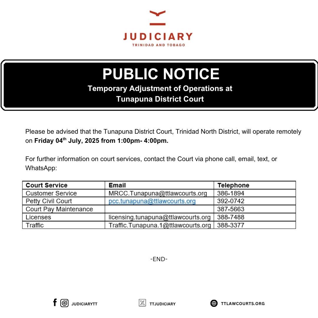 TTJudiciary's tweet image. Temporary Adjustment of Operations at the Tunapuna District Court, Friday 4th July, 2025.