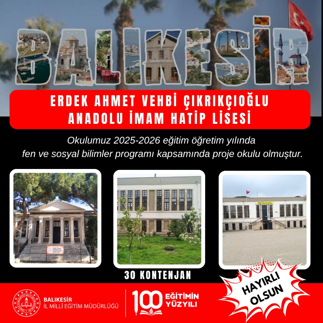 Erdek Ahmet Vehbi Çıkrıkçıoğlu Anadolu İHL artık bir proje okulu.. 2025-2026 eğitim öğretim yılında Fen ve Sosyal Bilimler programı uygulayan proje okulu olarak belirlenmiştir.  Balıkesir ilimize ve Erdek ilçemize hayırlı olmasını diliyorum.
<a href="/Yusuf__Tekin/">Yusuf Tekin</a> 
<a href="/valiustaoglu/">İsmail Ustaoğlu</a>
