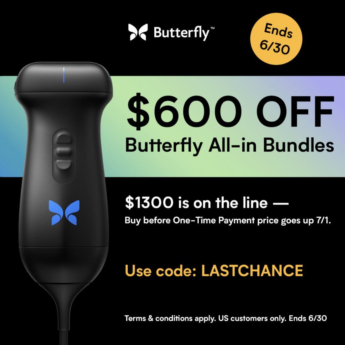 Butterfly Network (@butterflynetinc) on Twitter photo Last call! Offer ends 6/30.
Lock in the current All-in Membership price + save $600 on Butterfly iQ3™ or iQ+™ All-in Bundles.🔒🦋
⏳ One-time membership payment option is changing, and its price will increase on 7/1. ⏳
bit.ly/45PcrYd Last call! Offer ends 6/30.
Lock in the current All-in Membership price + save $600 on Butterfly iQ3™ or iQ+™ All-in Bundles.🔒🦋
⏳ One-time membership payment option is changing, and its price will increase on 7/1. ⏳
bit.ly/45PcrYd