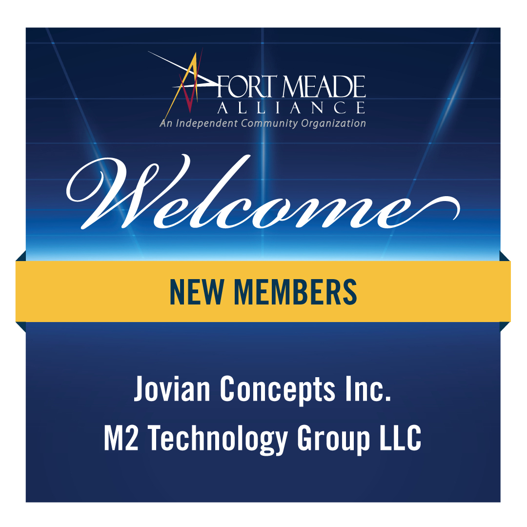 FtMeadeAlliance's tweet image. Please help us welcome our newest #FMAmembers: @JovianConcepts and M2 Technology Group LLC! #FortMeade #FMA