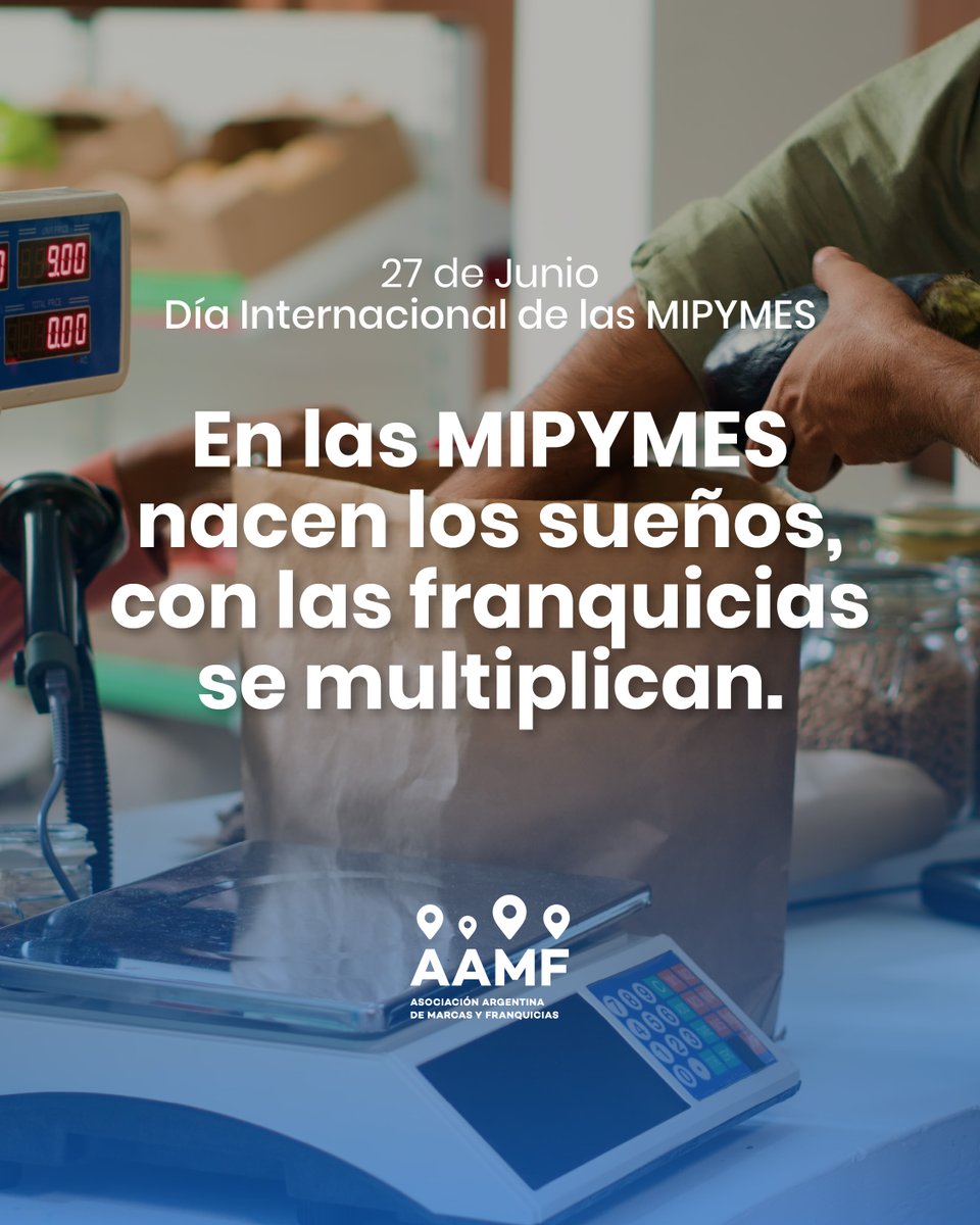 aamf_'s tweet photo. Día Internacional de las MIPYMES🙌
Las MIPYMES son el corazón productivo de la Argentina. Desde la #AAMF celebramos a quienes emprenden, generan empleo y apuestan por su comunidad. Las franquicias son redes de PyMEs con visión y profesionalización.
#MIPYMES #FranquiciasArgentinas https://t.co/WtVM0YctGp