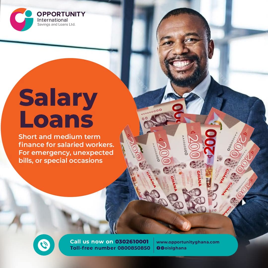 Short on cash before payday?

 Our Salary Loans offer fast, flexible support for salaried workers, perfect for emergencies, bills, or special moments.

 📞 Call 0800850850 or 0302610001 to apply.

 #OISL  #OpportunityGhana #OpportunityInternational #SalaryLoan #FinanceSolutions