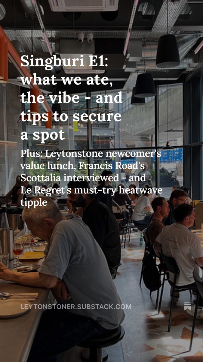 Singburi is back. Plus: a new E11 restaurant’s insanely good value £6.50 eat-in lunch, the must-try wine at Le Regret and the story of Francis Road bar Scottalia 

open.substack.com/pub/leytonston…