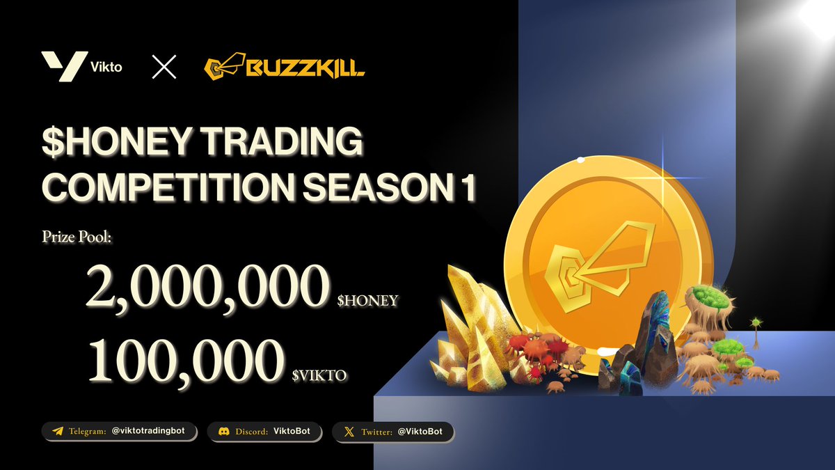 VIKTO x BUZZKILL: Trading Competition 📈🏆

Join the $HONEY trading frenzy on Vikto Bot and win rewards! 🐝

👉 Start trading now: t.me/vikto_trading_…

📊 Competition details:
• From: June 27 - July 27
• Prize Pool: 2,000,000 $HONEY + 100,000 $VIKTO
• Rewards based on: 50%