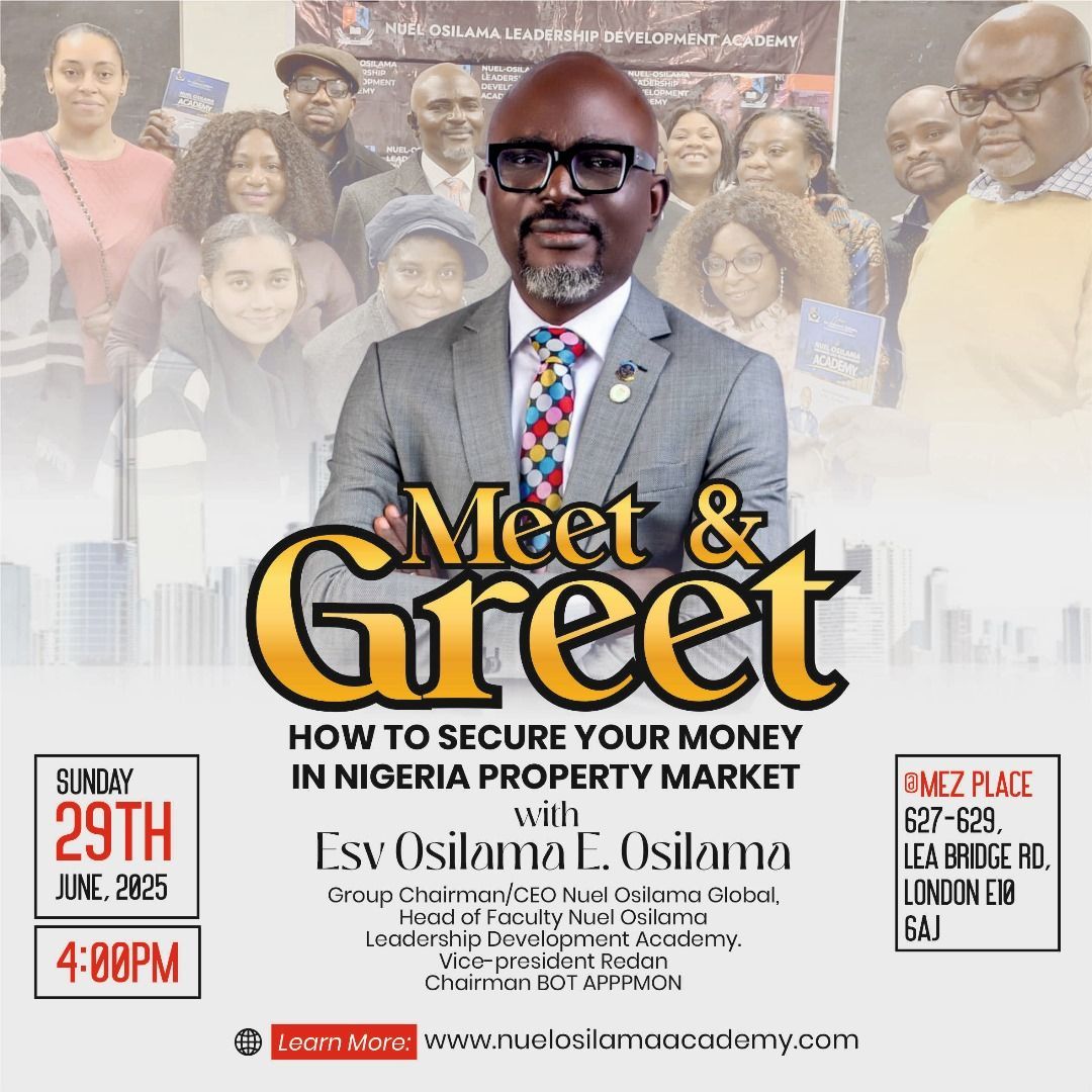 You're invited to an exclusive Meet &amp; Greet w/ Esv Osilama E. Osilama, on Sunday, 29th June 2025 at 4:00 PM, @MEZ PLACE, 627–629 Lea Bridge Rd, London E10 6AJ.

Learn how to secure your money in the Nigerian property market from a trusted industry expert.

tinyurl.com/56ry8a69