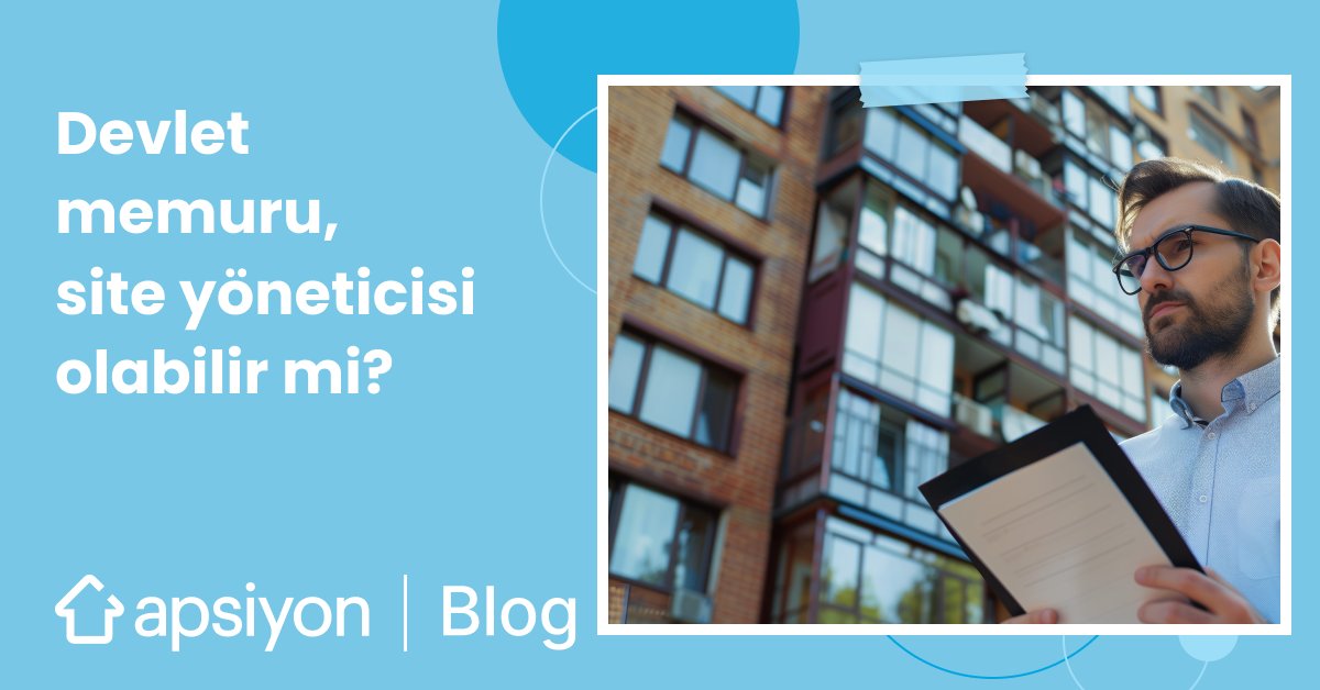 Devlet memuru, site yöneticisi olabilir mi? ​
​
Cevabı Apsiyon Blog'da!​
bit.ly/4khRusl​
​
#apsiyonblog #site #apartman #yönetici #yönetim #siteyönetimi #soru