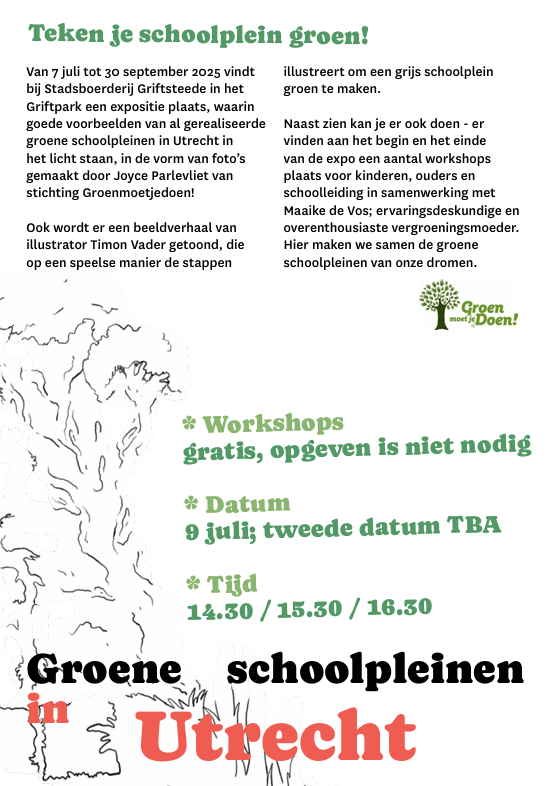 Groene schoolpleinen in #Utrecht: expositie en workshops bij Grifsteede. Bekijk foto's &amp; illustraties en ga zelf aan de slag! #groenmoetjedoen