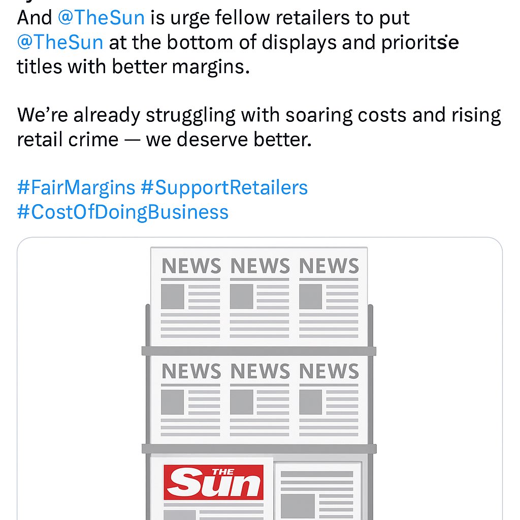 Disgraceful move by <a href="/TheSun/">The Sun</a> hiking prices and slashing retailer margins

We’re not a charity. I urge all retailers to shove it to the bottom of the display and push titles that actually support us

<a href="/TheFed_Online/">The Fed</a> 
We’re battling soaring costs and retail crime.

#SupportRetailers