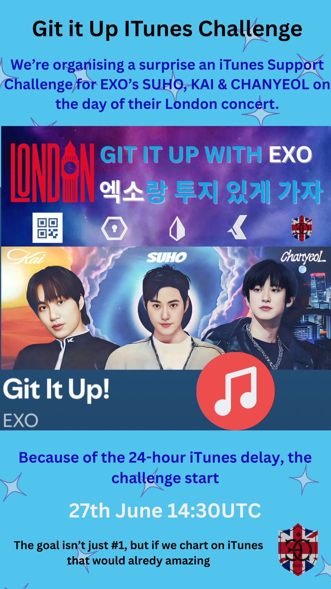UKEXOLove (@uk_exolove) on Twitter photo ITunes Challenge. Let's chart "GIT IT UP" on iTunes.
We're organising a surprise for EXO's SUHO, KAI & CHANYEOL on the day of their London concert.
Challenge start:
27th June 14:30 UTC
Let's support EXO by downloading it🥰
#EXO #수호 #CHANYEOL #KAI #SUHO #SMTOWNLIVE2025inLONDON ITunes Challenge. Let's chart "GIT IT UP" on iTunes.
We're organising a surprise for EXO's SUHO, KAI & CHANYEOL on the day of their London concert.
Challenge start:
27th June 14:30 UTC
Let's support EXO by downloading it🥰
#EXO #수호 #CHANYEOL #KAI #SUHO #SMTOWNLIVE2025inLONDON