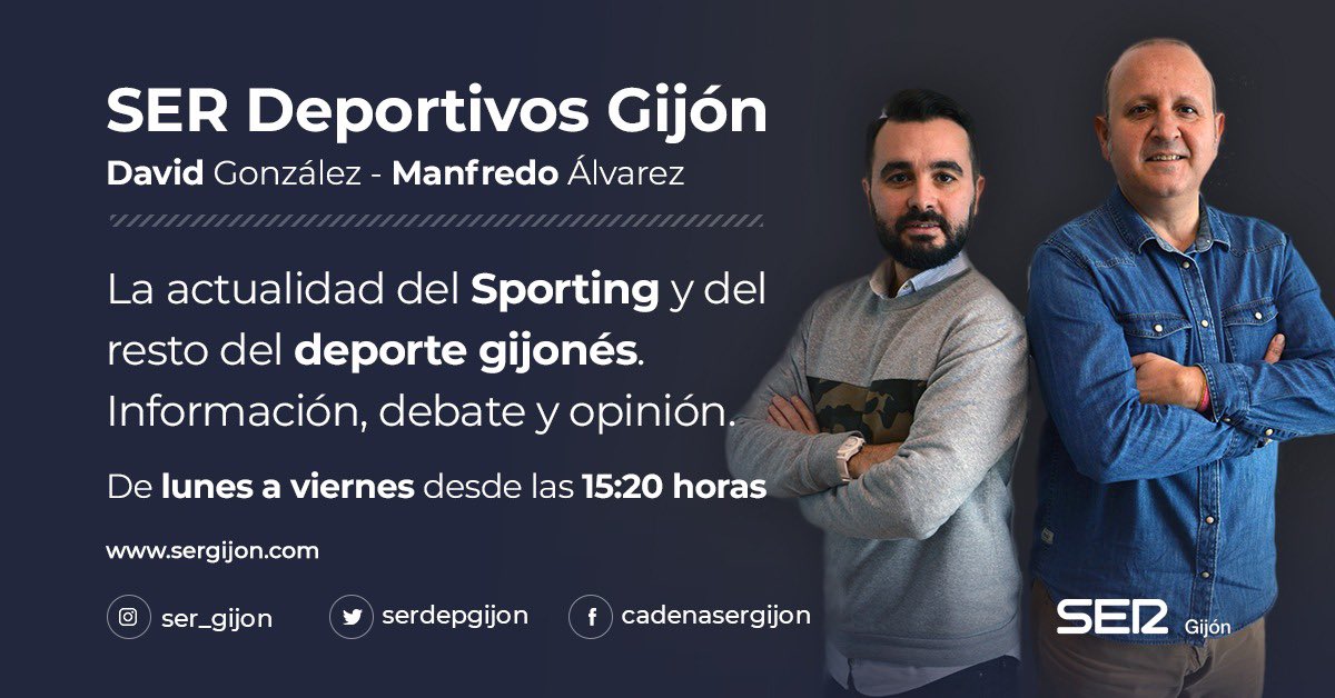 SER Deportivos Gijón (@serdepgijon) on Twitter photo 🚨¡𝐀𝐫𝐫𝐚𝐧𝐜𝐚𝐦𝐨𝐬 𝐥𝐚 𝐓𝐞𝐦𝐩𝐨𝐫𝐚𝐝𝐚 𝟐𝟓/𝟐𝟔!
🔙Regresa SER DEPORTIVOS GIJÓN
🎙️<a href="/DavidGonzalezzz/">DAVID GONZÁLEZ</a>, <a href="/manfredoalvarez/">Manfredo Álvarez</a> y el equipo líder de la radio deportiva en Asturias
📻𝗠𝗮𝗿𝘁𝗲𝘀 𝟏, 𝗱𝗲𝘀𝗱𝗲 𝗹𝗮𝘀 𝟭𝟱,𝟮𝟬 𝗵𝗼𝗿𝗮𝘀
🤓Tenemos claros los colores ❤️🤍❤️ 🚨¡𝐀𝐫𝐫𝐚𝐧𝐜𝐚𝐦𝐨𝐬 𝐥𝐚 𝐓𝐞𝐦𝐩𝐨𝐫𝐚𝐝𝐚 𝟐𝟓/𝟐𝟔!
🔙Regresa SER DEPORTIVOS GIJÓN
🎙️<a href="/DavidGonzalezzz/">DAVID GONZÁLEZ</a>, <a href="/manfredoalvarez/">Manfredo Álvarez</a> y el equipo líder de la radio deportiva en Asturias
📻𝗠𝗮𝗿𝘁𝗲𝘀 𝟏, 𝗱𝗲𝘀𝗱𝗲 𝗹𝗮𝘀 𝟭𝟱,𝟮𝟬 𝗵𝗼𝗿𝗮𝘀
🤓Tenemos claros los colores ❤️🤍❤️