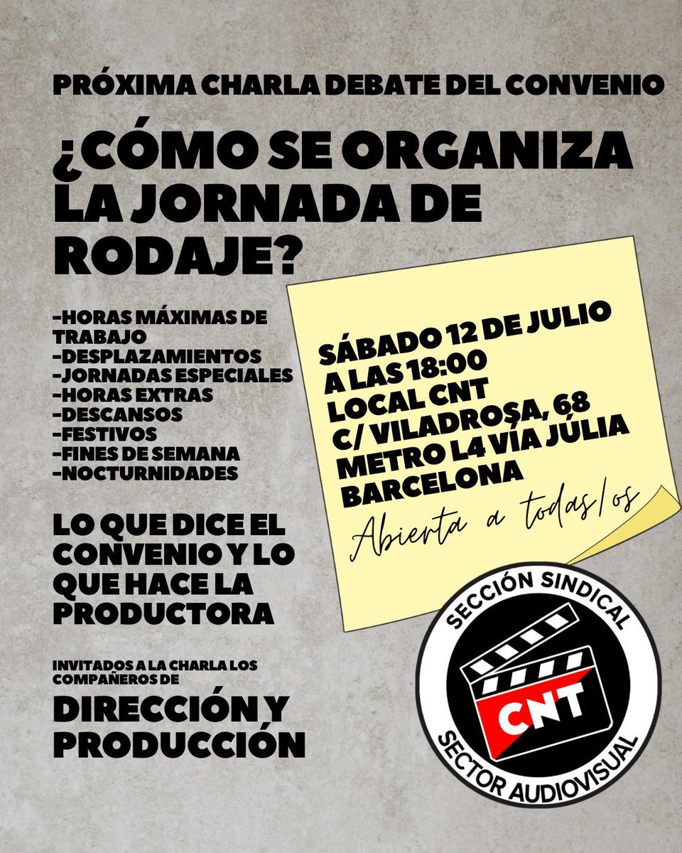 SECTOR AUDIOVISUAL 📢 El 12 de julio, en el local de la #CNT Nou Barris, haremos charla con posterior debate sobre cómo se contemplan las jornadas en nuestro convenio. El ataque a nuestros derechos y cómo defenderlos

Abierto a no afiliados.

📌12 JULIO 18H C/VILADROSA, 68.