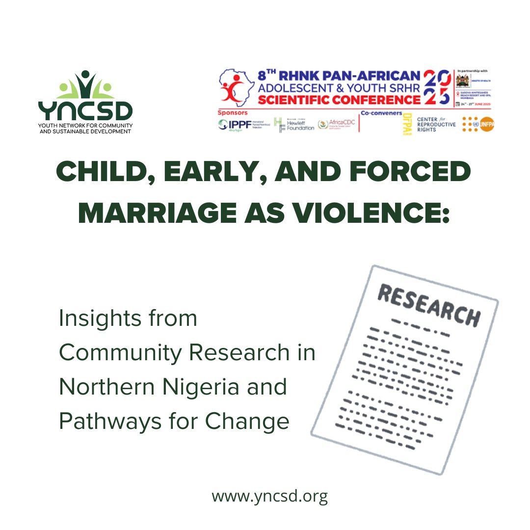 yncsd's tweet image. We&apos;re excited to be presenting our abstract titled &apos;Child, Early, and Forced Marriage as Violence: Insights from Community Research in Northern Nigeria and Pathways for Change&apos; at the 8th RHNK Conference in Kenya.

@rhnkorg 

#RHNKConference2025
#RHNKPanAfricanConference
#EndCEFM
