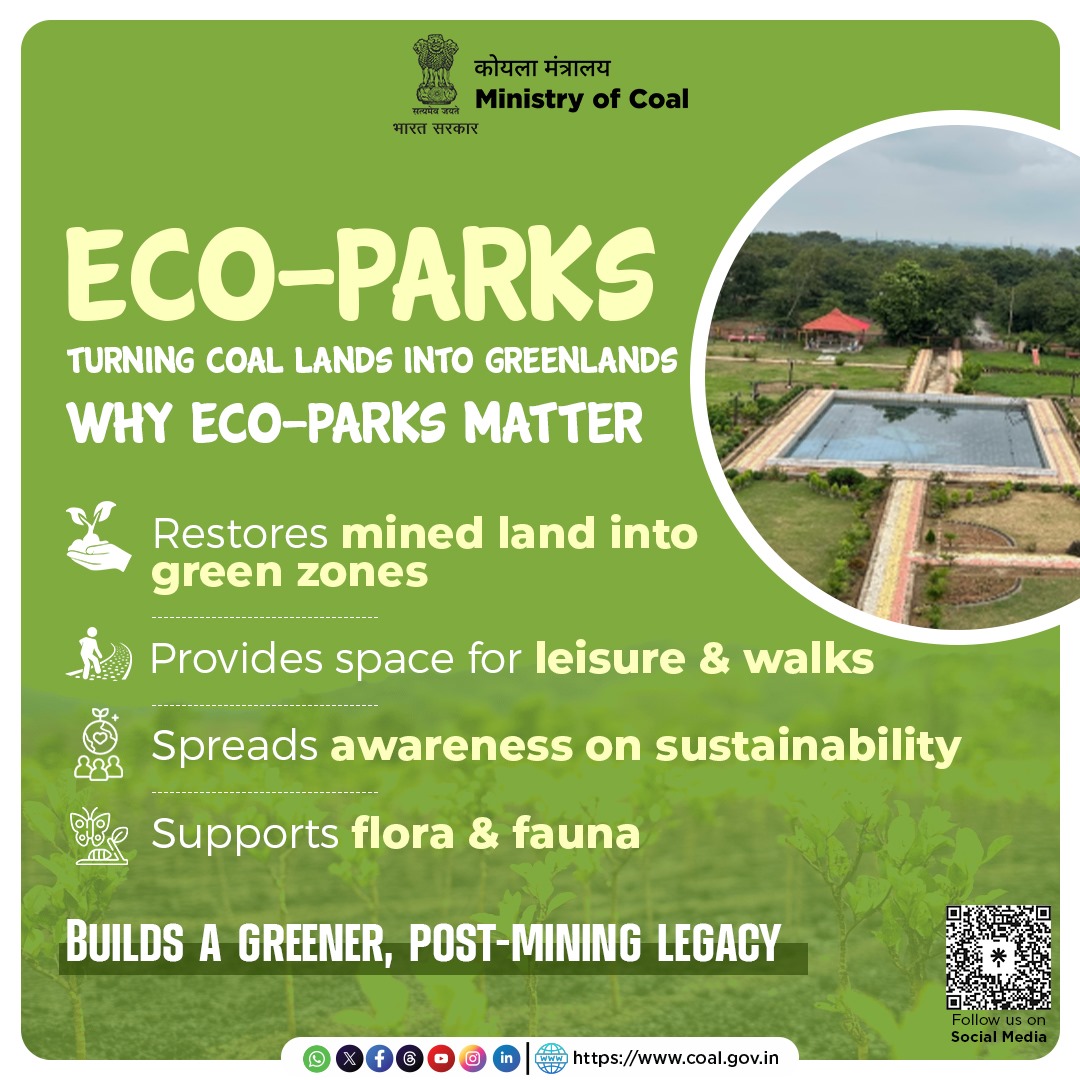 Eco-Parks developed on reclaimed coal mining sites are redefining the legacy of extraction. These spaces are not just patches of greenery—they symbolize renewal, responsibility, and resilience. 

With walking trails, water bodies, and thriving biodiversity, they offer a fresh