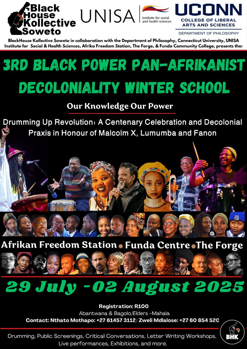 𝟑𝐫𝐝 𝐁𝐥𝐚𝐜𝐤 𝐏𝐨𝐰𝐞𝐫 𝐏𝐚𝐧-𝐀𝐟𝐫𝐢𝐤𝐚𝐧𝐢𝐬𝐭 𝐃𝐞𝐜𝐨𝐥𝐨𝐧𝐢𝐚𝐥𝐢𝐭𝐲 𝐖𝐢𝐧𝐭𝐞𝐫 𝐒𝐜𝐡𝐨𝐨𝐥

When: 29 July – 02 August 2025

For more information, contact: Ntatho Mothapo: +27 61457 3112 or Zweli Mdlalose: +27 60 854 520