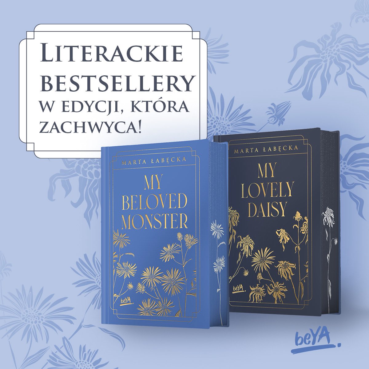 WydawnictwobeYA's tweet photo. Bestsellerowe „My Beloved Monster” i „My Lovely Daisy” od Marty Łabęckiej @kidinlovexx w wydaniu, które podbije Wasze serca 😍

Zapisujcie te daty⬇️
🩵MBM - przedsprzedaż 30.06, premiera 16.07 
💙MLD - przedsprzedaż 16.07, premiera 30.07 

Ale… to jeszcze nie będzie wszystko🤫 https://t.co/GnZpzUY4VT
