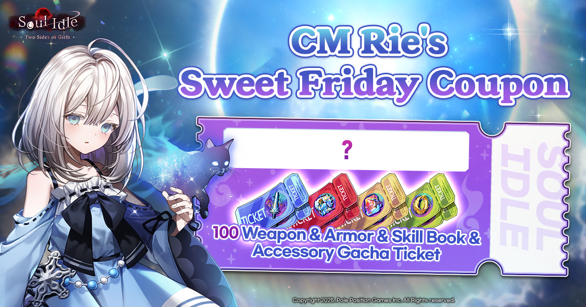SoulIdleGirls's tweet photo. Hello, Survivors!
Today is Friday~! And Fridays are Soul Idle Coupon Day! 🎁

Another weekend has come, 
so CM Rie has prepared a special gift just for you!

Here is CM Rie's special Friday coupon!

Check out the link below for more details!  
▶ https://t.co/h5AEujNMYt https://t.co/v4TjUidT8N