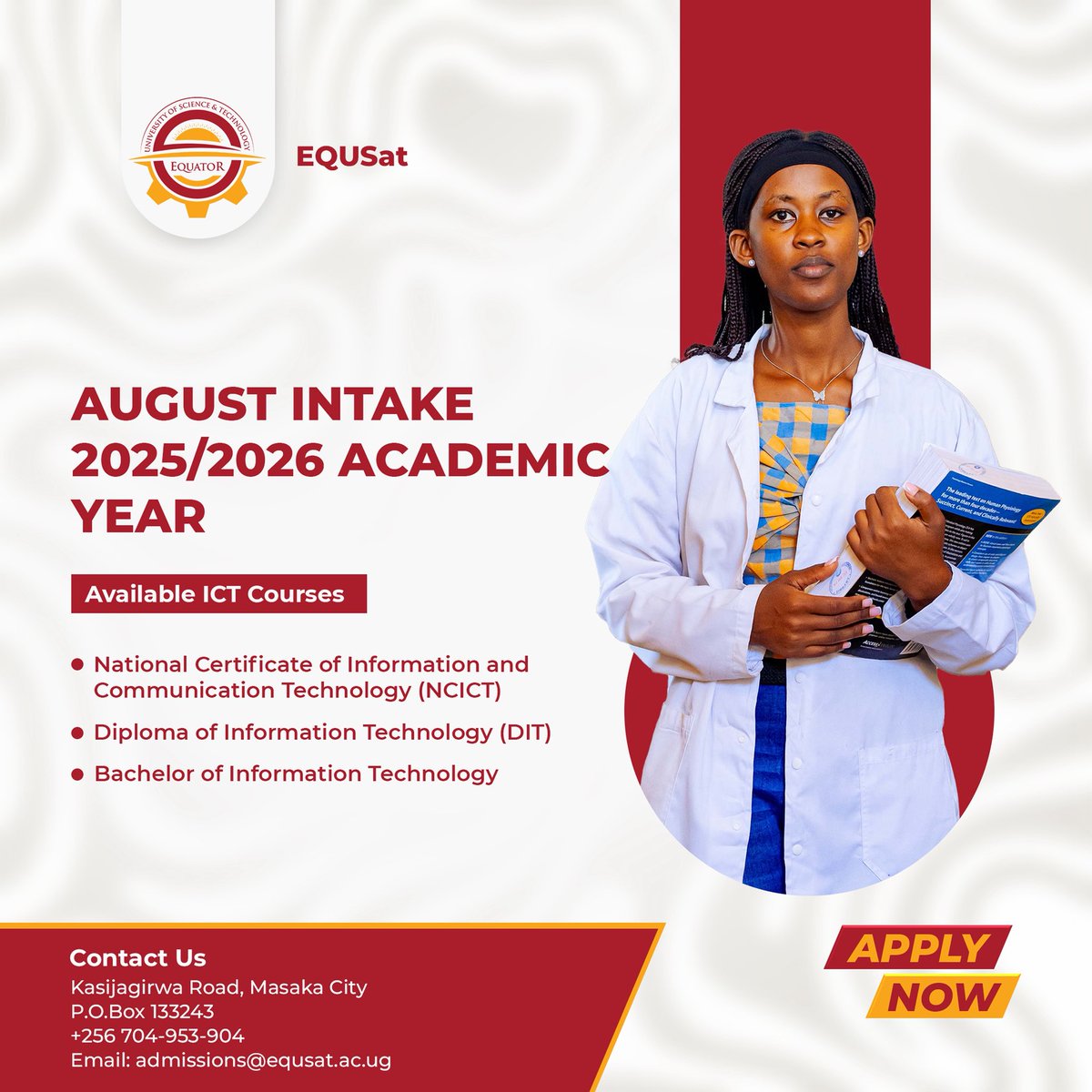 Ready to build your future in tech?
Join Equator University of Science and Technology (EQUSat) for the August 2025/2026 Intake and kickstart your career in ICT.

Courses available:
➡️ National Certificate in ICT (NCICT)
➡️ Diploma in IT (DIT)
➡️ Bachelor of IT

📍Located in