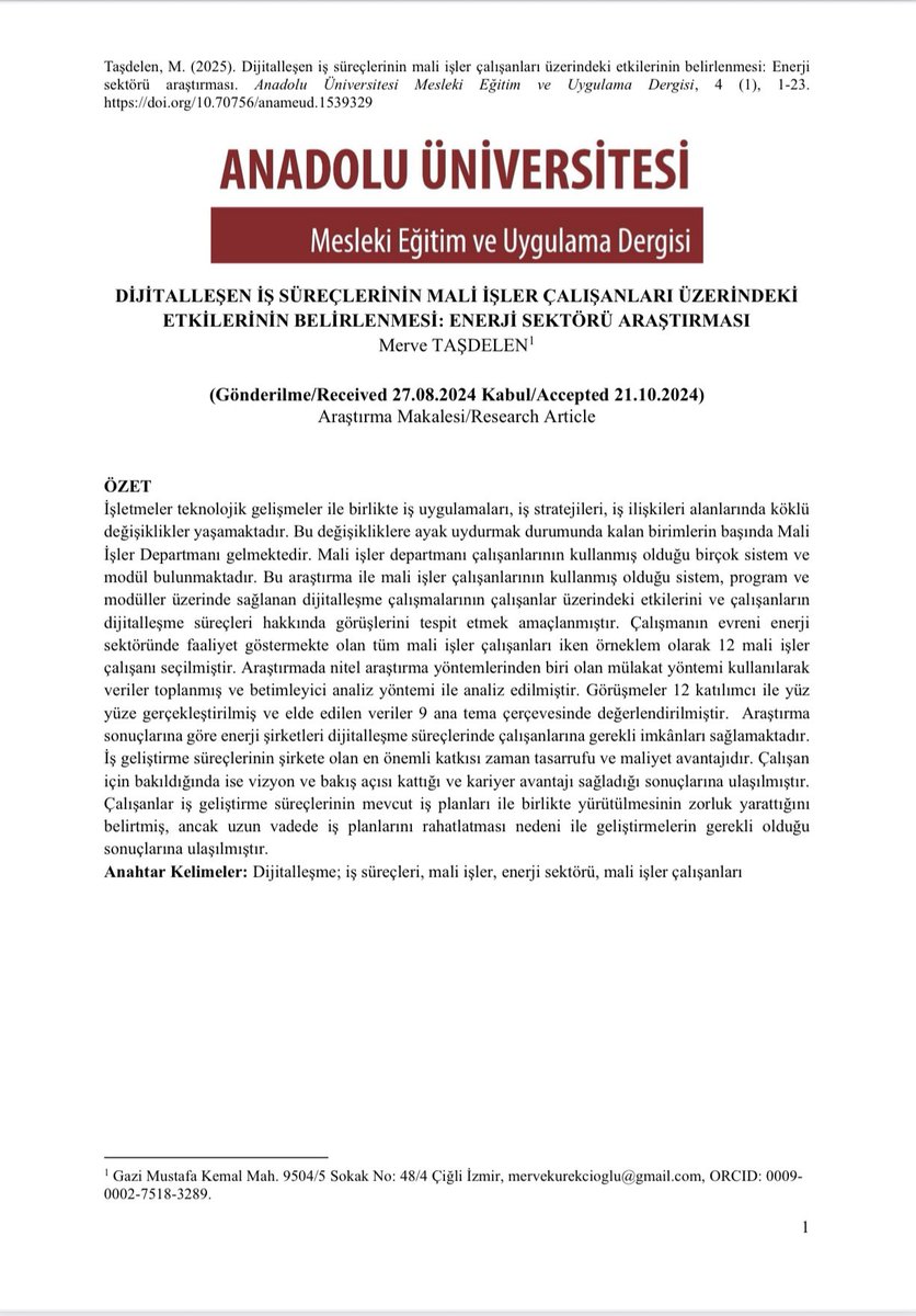 📚DİJİTALLEŞEN İŞ SÜREÇLERİNİN MALİ İŞLER ÇALIŞANLARI ÜZERİNDEKİ ETKİLERİNİN BELİRLENMESİ: ENERJİ SEKTÖRÜ ARAŞTIRMALARI

✍️ Merve TAŞDELEN

Hocamıza bu güzel çalışma için teşekkür eder, keyifli okumalar dileriz 🌸

dergipark.org.tr/tr/pub/anameud…