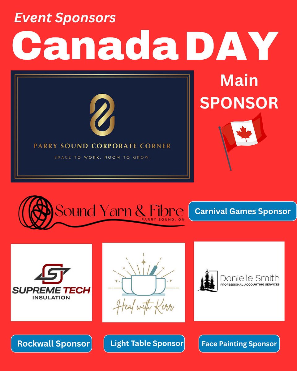Our main sponsor for 🇨🇦 Day is #ParrySoundCorporateCorner.

👏🏻 to #SoundYarn&amp;Fibre, #SupremeTechInsulation, Heal with Kerr &amp; #DanielleSmithProfessionalAccounting  for the individual sponsorships.

#DowntownParrySound is very excited for Tuesday!