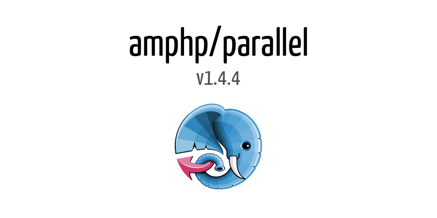 asyncphp's tweet image. amphp/parallel v1.4.4 released. github.com/amphp/parallel…