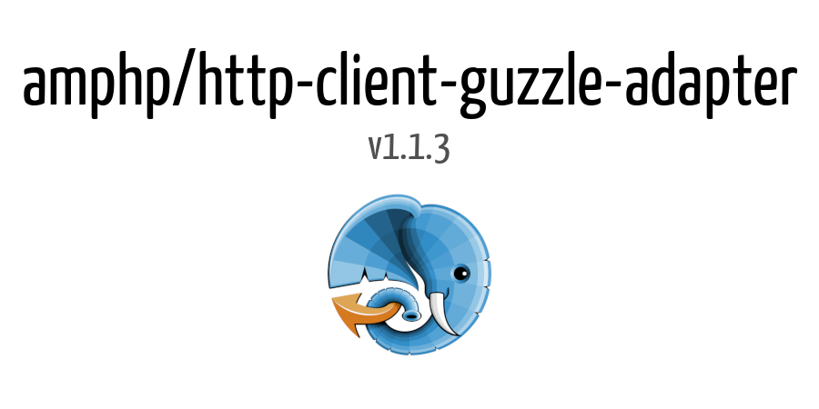 asyncphp's tweet image. amphp/http-client-guzzle-adapter v1.1.3 released. github.com/amphp/http-cli…