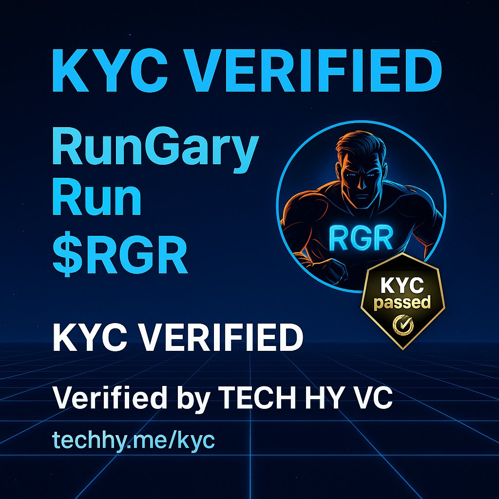 RunGaryRunX's tweet photo. ✅ KYC VERIFIED!

Transparency. Trust. Security.
RunGaryRun ($RGR) has successfully passed KYC verification with Tech HY VC.

🚀 We’re fully committed to building a sustainable GameFi ecosystem with integrity, transparency, and long-term growth.

🔗 KYC Certificate:
https://t.co/WXhkBS409R

🔍 Check the full list of verified projects:
https://t.co/Hbejj1o6wV

No anonymous teams. No shady business. Just real builders, real community, and the future of Web3 gaming.

Let’s run. Let’s win. 🏆
#RGR #GameFi #Web3 #CryptoGaming #Transparency #KYC #RunGaryRun